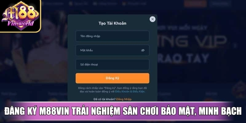Đăng ký M88vin trải nghiệm sân chơi bảo mật, minh bạch