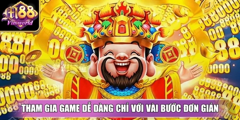 Tham gia game dễ dàng chỉ với vài bước đơn giản ngay trên giao diện chính